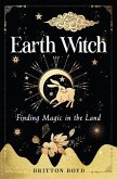 Earth Witch: Finding Magic in the Land