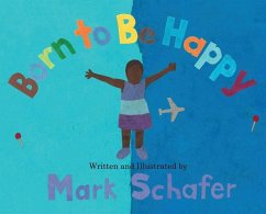 Born To Be Happy - Schafer, Mark