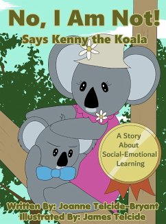 No, I Am Not! Says Kenny the Koala - Telcide-Bryant, Joanne