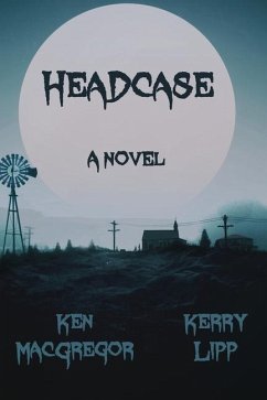 Headcase - MacGregor, Ken; Lipp, Kerry