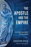 The Apostle and the Empire: Paul's Implicit and Explicit Criticism of Rome