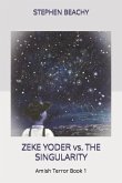 Zeke Yoder vs. the Singularity