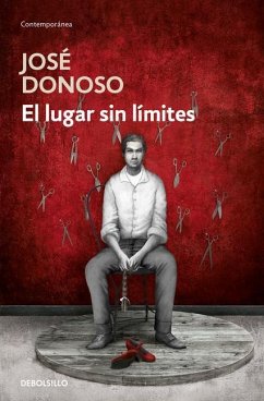 El Lugar Sin Límites / Hell Has No Limits - Donoso, Jose