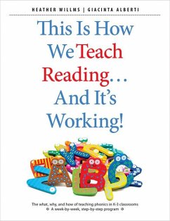 This Is How We Teach Reading...and It's Working! - Willms, Heather; Alberti, Giacinta