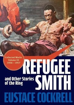Refugee Smith and Other Stories of the Ring - Cockrell, Eustace