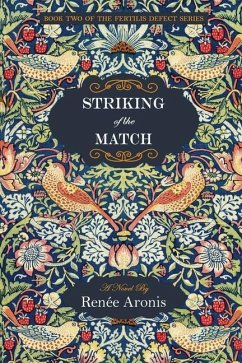 Striking of the Match: The Fertilis Defect Series - Aronis, Renee