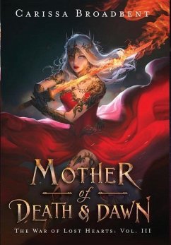 Mother of Death and Dawn - Broadbent, Carissa