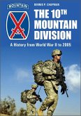 10th Mountain Division: A History from World War II to 2005 10th Mountain Division: A History from World War II to 2005