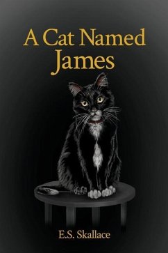 A Cat Named James - Skallace, E. S.