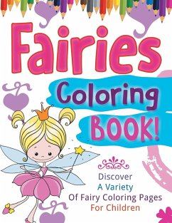 Fairies Coloring Book! Discover A Variety Of Fairy Coloring Pages For Children - Illustrations, Bold