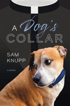 A Dog's Collar - Knupp, Sam