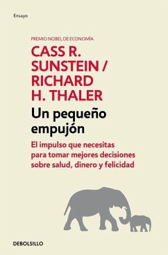 Nudge: Un Pequeño Empujón / The Final Decision - Thaler, Richard H.; Sunstein, Cass R.