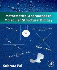 Mathematical Approaches to Molecular Structural Biology - Pal, Subrata