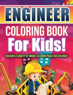 Engineer Coloring Book For Kids! - Illustrations, Bold