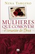 Mulheres que comovem o coração de Deus - Bild 1