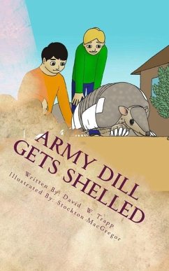 Army Dill Gets Shelled: A Daxton and Miranda Adventure - Trapp, David