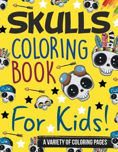 Skulls Coloring Book For Kids! - Illustrations, Bold