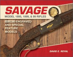 Savage Model 1895, 1899, and 99 Rifles - Royal, David E.