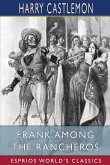 Frank Among the Rancheros (Esprios Classics)
