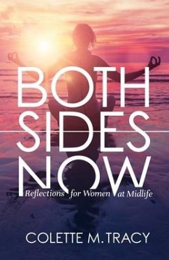 Both Sides Now: Reflections for Women at Midlife - Tracy, Colette M.