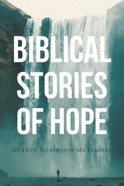 Biblical Stories of Hope - Robinson McElmore, Gladys