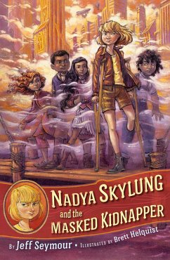 Nadya Skylung and the Masked Kidnapper - Seymour, Jeff