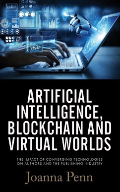 Artificial Intelligence, Blockchain, and Virtual Worlds - Penn, Joanna