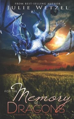 For the Memory of Dragons - Wetzel, Julie