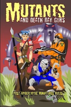 Mutants and Death Ray Guns -Revised Edition - Sfiligoi, Andrea