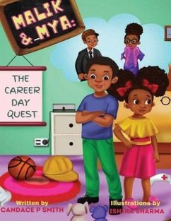 Malik & Mya: The Career Day Quest - Smith, Candace Petty