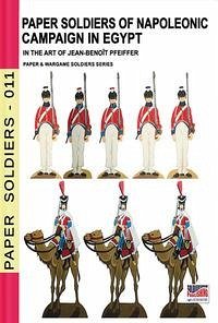 Paper soldiers of Napoleonic campaign in Egypt - Pfeiffer, Jean-Benoît