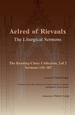 The Liturgical Sermons - Aelred of Rievaulx