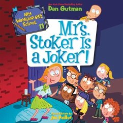 My Weirder-est School #11: Mrs. Stoker Is a Joker! - Gutman, Dan