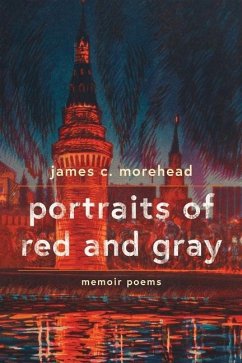 portraits of red and gray: memoir poems - Morehead, James