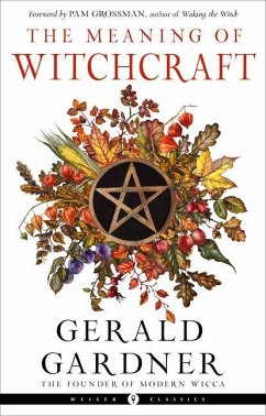 The Meaning of Witchcraft - Gardner, Gerald