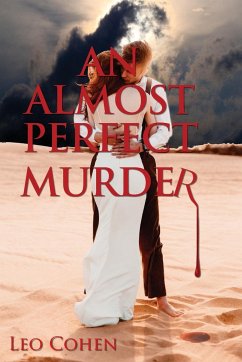 An Almost Perfect Murder - Cohen, Leo