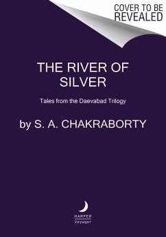 The River of Silver - Chakraborty, S. A