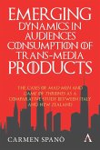 Emerging Dynamics in Audiences' Consumption of Trans-media Products