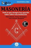 GuíaBurros Masonería: Todo lo que siempre has querido saber sobre esta institución