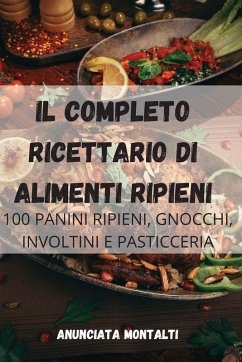 Cover IL COMPLETO RICETTARIO DI ALIMENTI RIPIENI