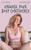 Unmask Your Body Confidence: 7-Day Challenge