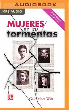 Mujeres En Las Tormentas - Witt, Galo Mora