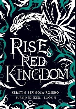 Rise Red Kingdom - Rosero, Kerstin Espinosa