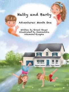 Hatty and Barty's Adventures Month One - Boyer, Grant Jonathan