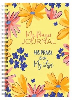 My Prayer Journal: His Praise Is on My Lips - Quesenberry, Valorie