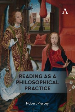 Reading as a Philosophical Practice - Piercey, Robert