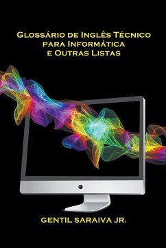 Glossário de Inglês Técnico para Informática e Outras Listas - Junior, Gentil Saraiva