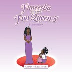 Funeesha and the Fun Queen 5