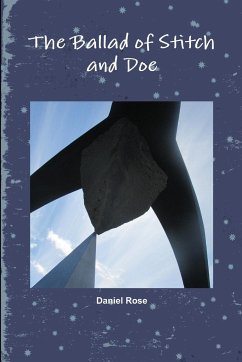 The Ballad of Stitch and Doe - Rose, Daniel