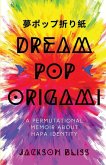 Dream Pop Origami